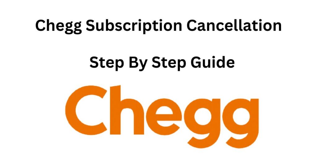 Cancel Chegg Subscription